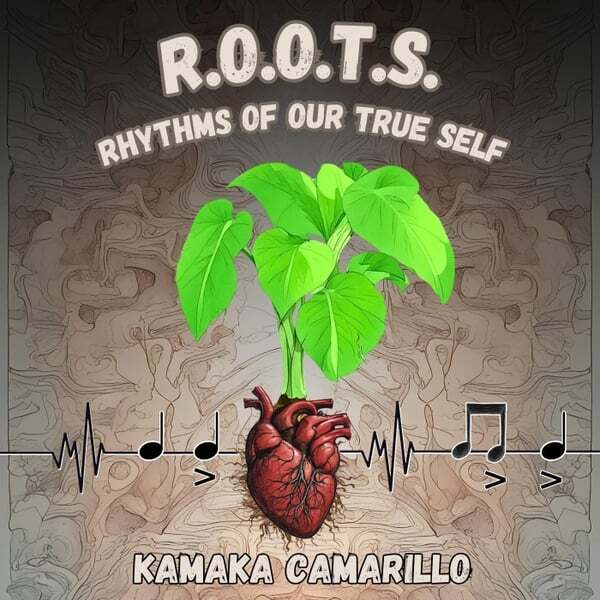 Cover art for R.O.O.T.S. Rhythms Of Our True Self